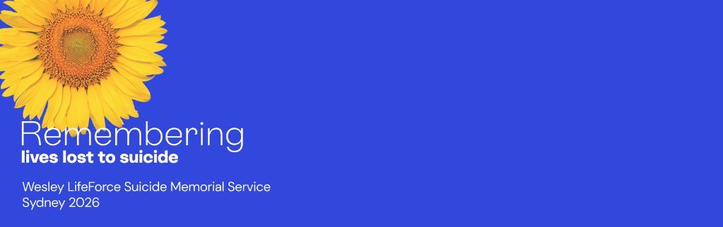 Event Image for Event: Wesley LifeForce Suicide Memorial Service Sydney 2026